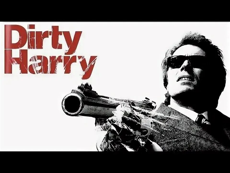 Dirty harry перевод. Dirty harry перевод
