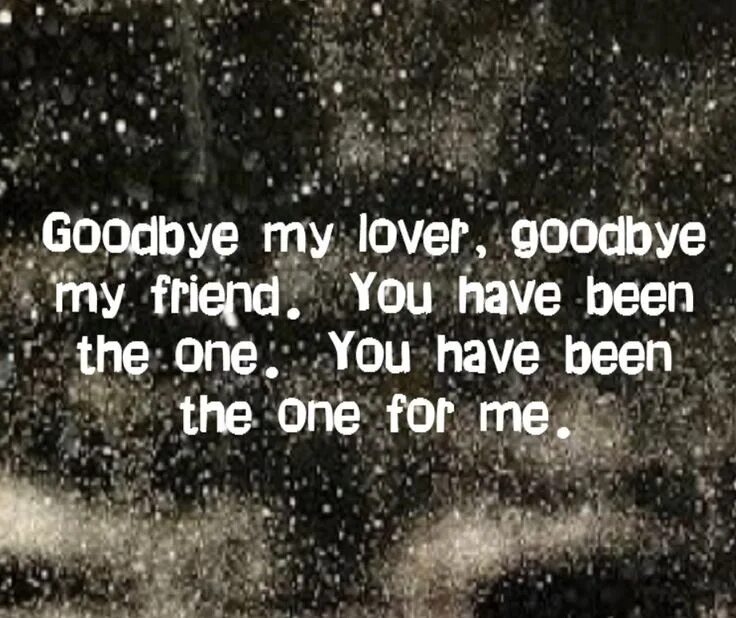 Перевод песни v fri end. Goodbye my. Goodbye my Love. Goodbye друзья. Goodbye my Love Goodbye.