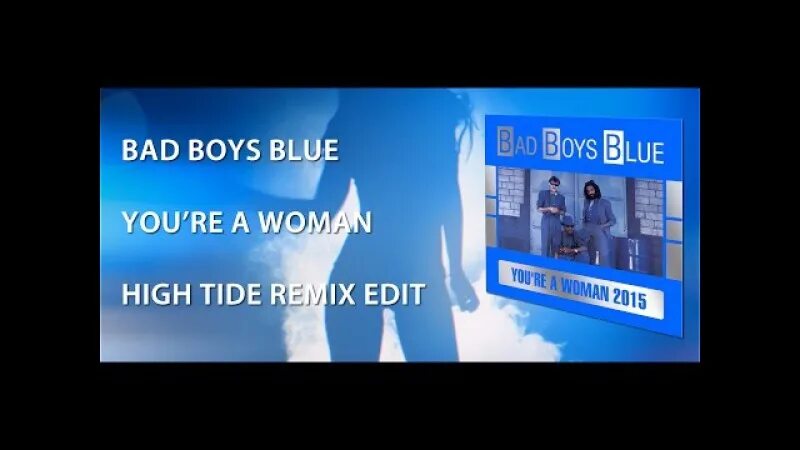 Bad boys blue woman remix. Bad boys blue you're a woman remix. Bad boys blue you're a woman. Тревор баннистер bad boys blue. Bad boys blue woman remix.