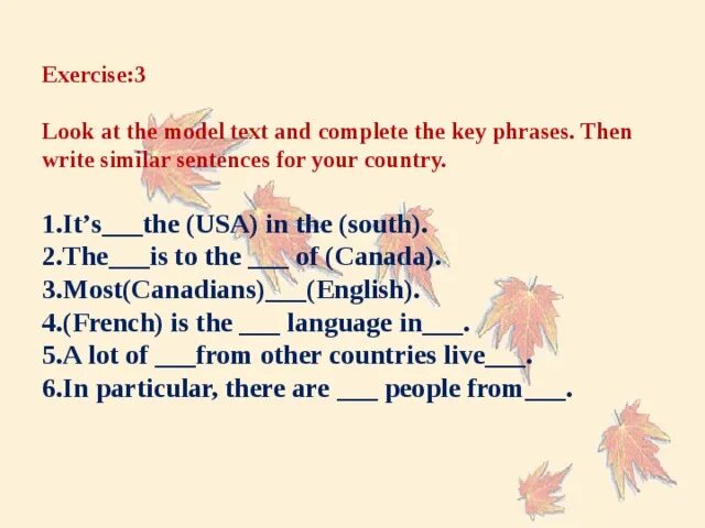 Text model. Exercise 3 complete the sentences. look for sentences. read the country fact file about england and complete the text. similar sentences.