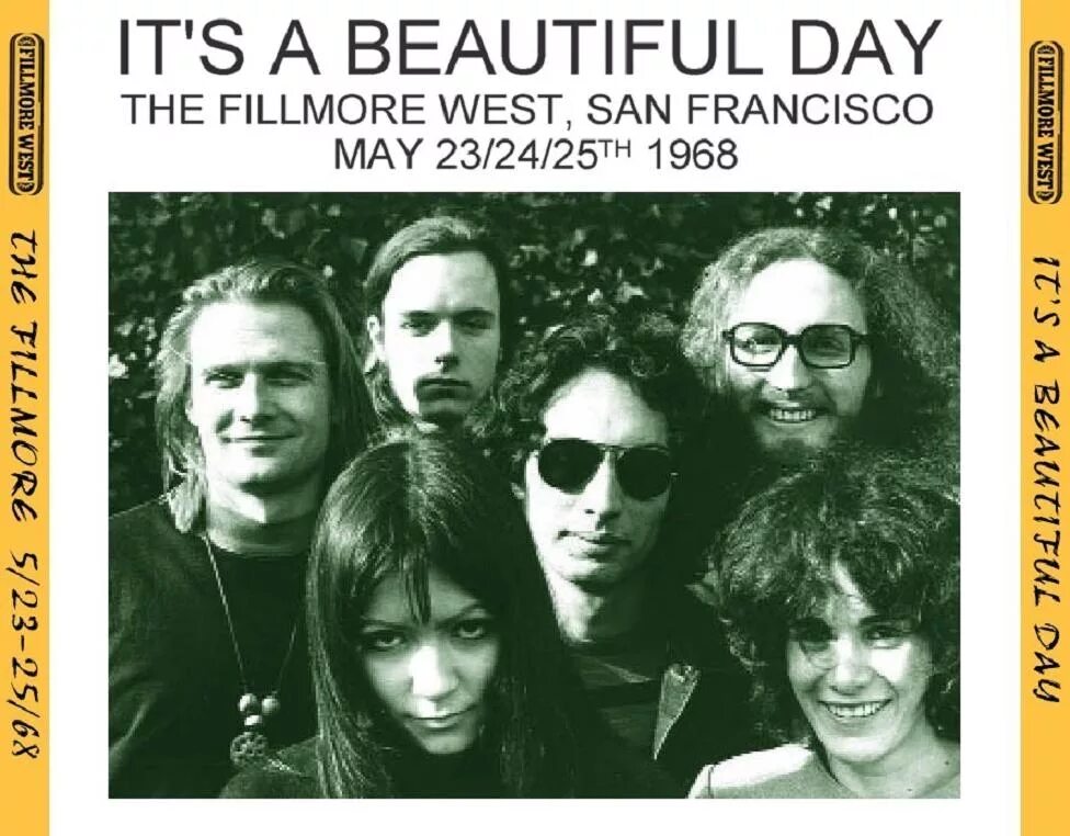 It's a beautiful Day 1969. Группа it’s a beautiful Day. Fillmore 1968. It’s a beautiful Day it’s a beautiful Day. Песня it s a beautiful