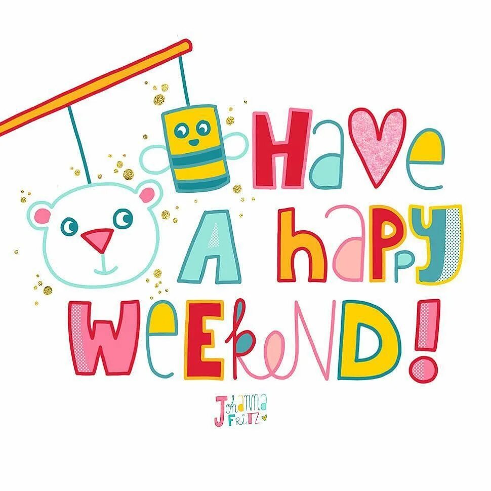 Weekend выходной. Хэппи уикенд. Happy weekend картинки. Счастливого уикенда. The weekend рисунок.