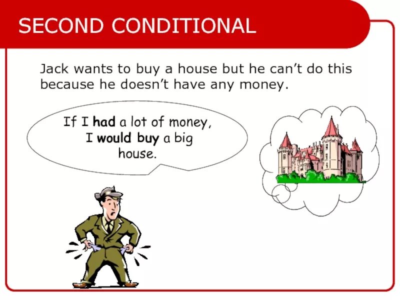 If i had a lot of money. Second conditional. A lot of money was или were. A lot of money is или are. L have a lot