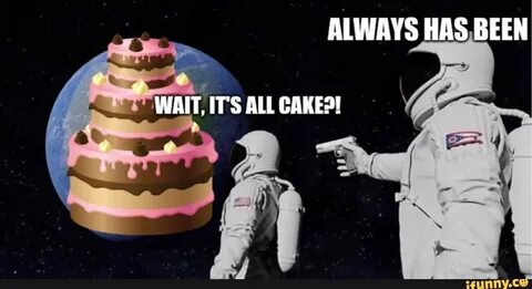 Its always has been
