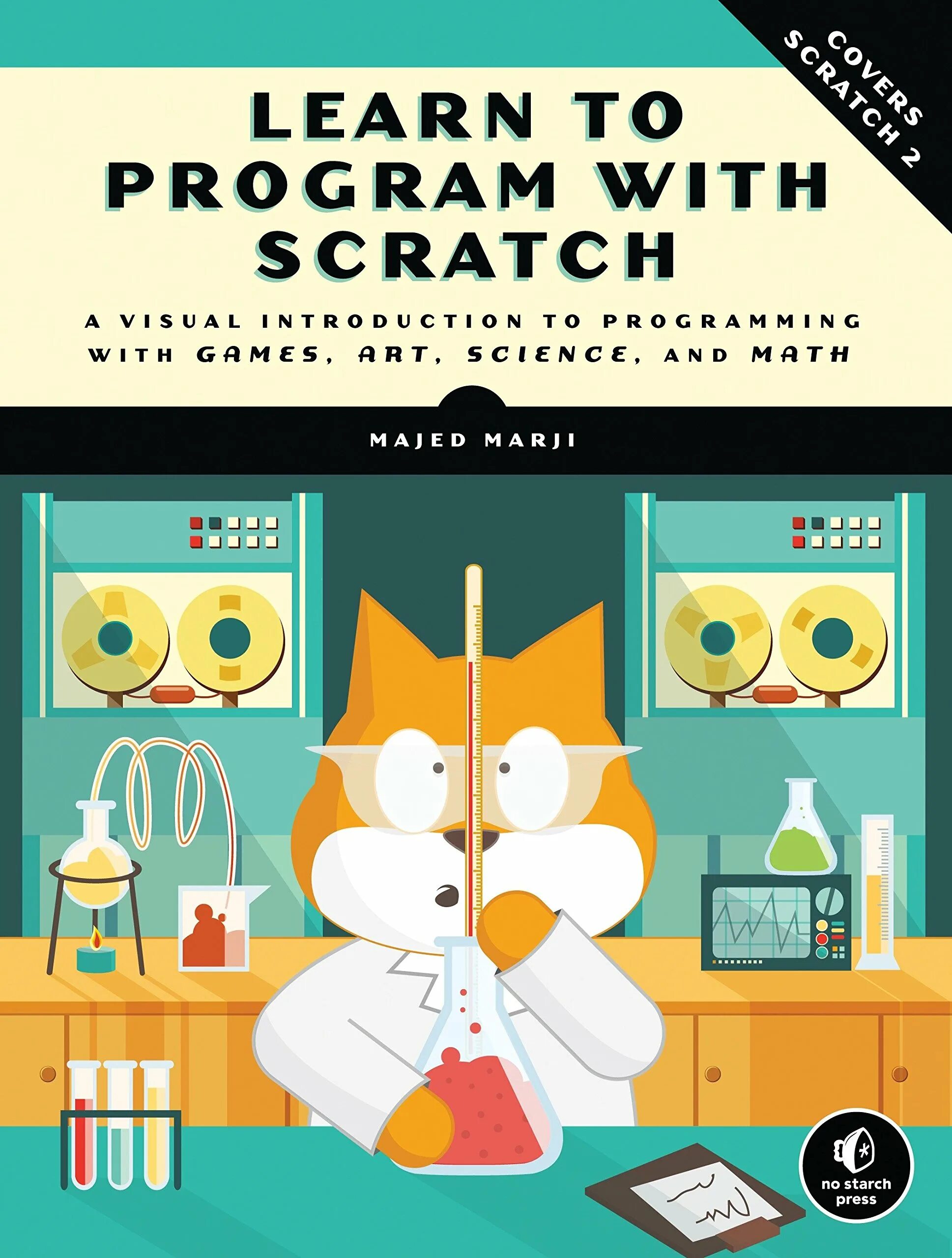 Scratch книга. Scratch для детей самоучитель по программированию. язык программирования для детей scratch. программирование для детей книга. книга самоучитель по программированию для детей.