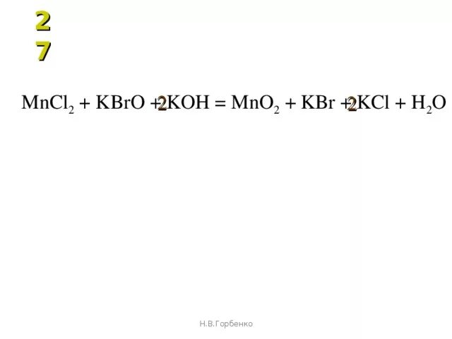 Kbro + mncl2 + Koh → KBR + mno2 + KCL + h2o. Mncl2 h2o2 Koh. Kbro+mncl2+Koh. Mncl2 + kbro + Koh = mno2 + KBR.