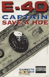E 40 captain save a