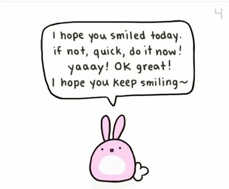 I keep smiling. I keep smiling
