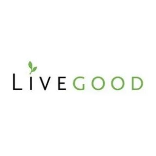 Live good be