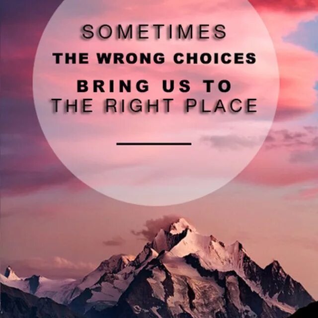 Quotes about wrong choices. Peace place quotes. Quotes about choice. Meaningful quotes. Wrong choice