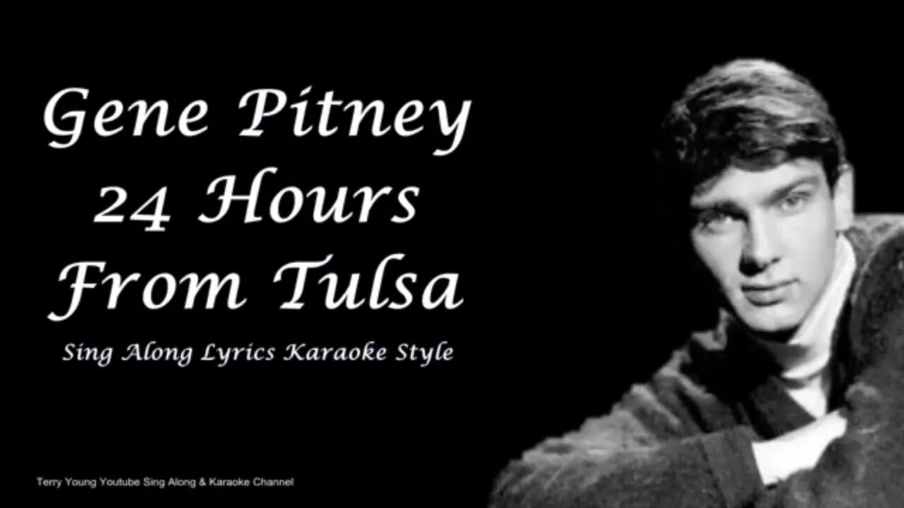 Gene Pitney 24 hours from Tulsa. Gene Pitney just one smile. Реклама сигарет only 24 hours from Tulsa. Burt Bacharach - at this time.