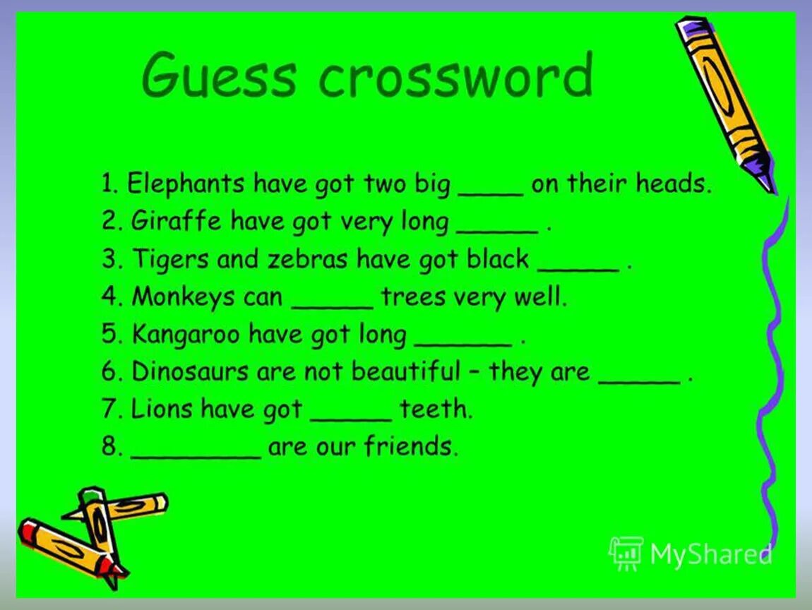Giraffe has или have. Lions have got или. Have got кроссворд на английском. Guess the crossword. Spotlight 5 поурочные