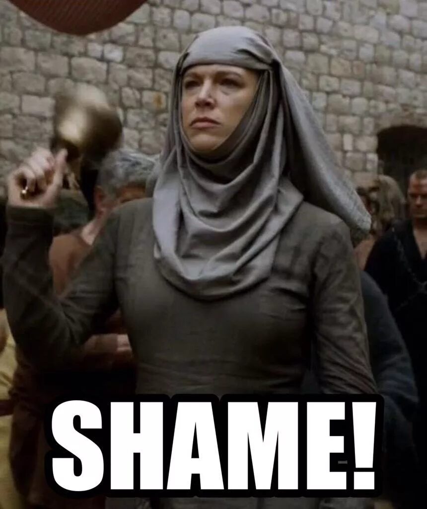 Whose was a shame. Whose was a shame