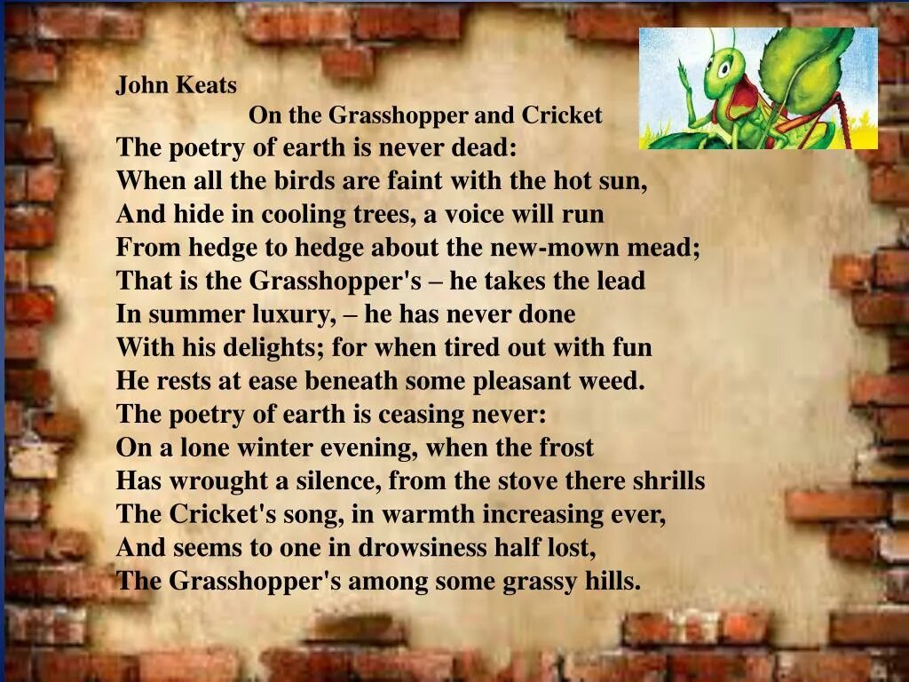 The poem tomorrow. Keats Grasshopper and Cricket. Джон Китс стихи. The Poetry of Earth is never Dead стих Шекспира. Keats Sonnet Grasshopper and Cricket.