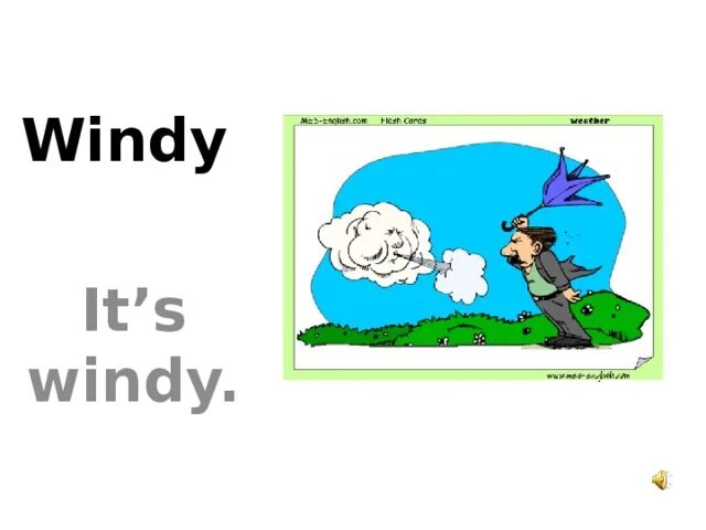 Windy перевод с английского на русский. It's Windy. Английский язык 2 класс weather it is Windy. It'Swindy картинка для детей. It's Windy стих.