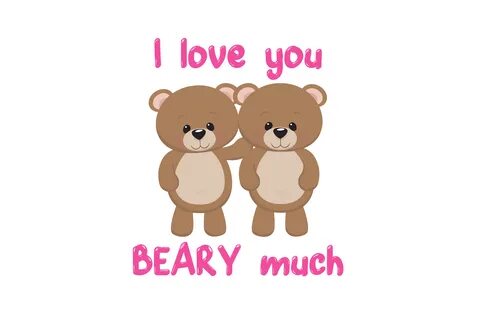 I Love You Beary Much Graphic by MamaMadeDesigns - Creative Fabrica.