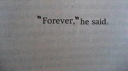 He said that he a new. Forever he said.