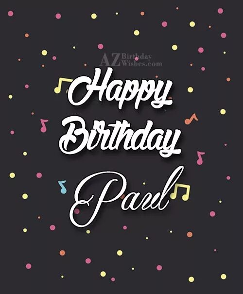 Happy paul. Happy birthday paul. happy birthday саша. картинки паул с днём рождения.