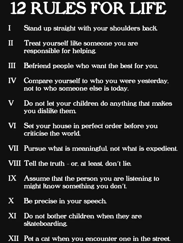 Life rules way. 12 Rules for Life Jordan Peterson. Jordan Peterson Rules for Life. 12 Rules of Life. Jordan 12 Rules for Life.