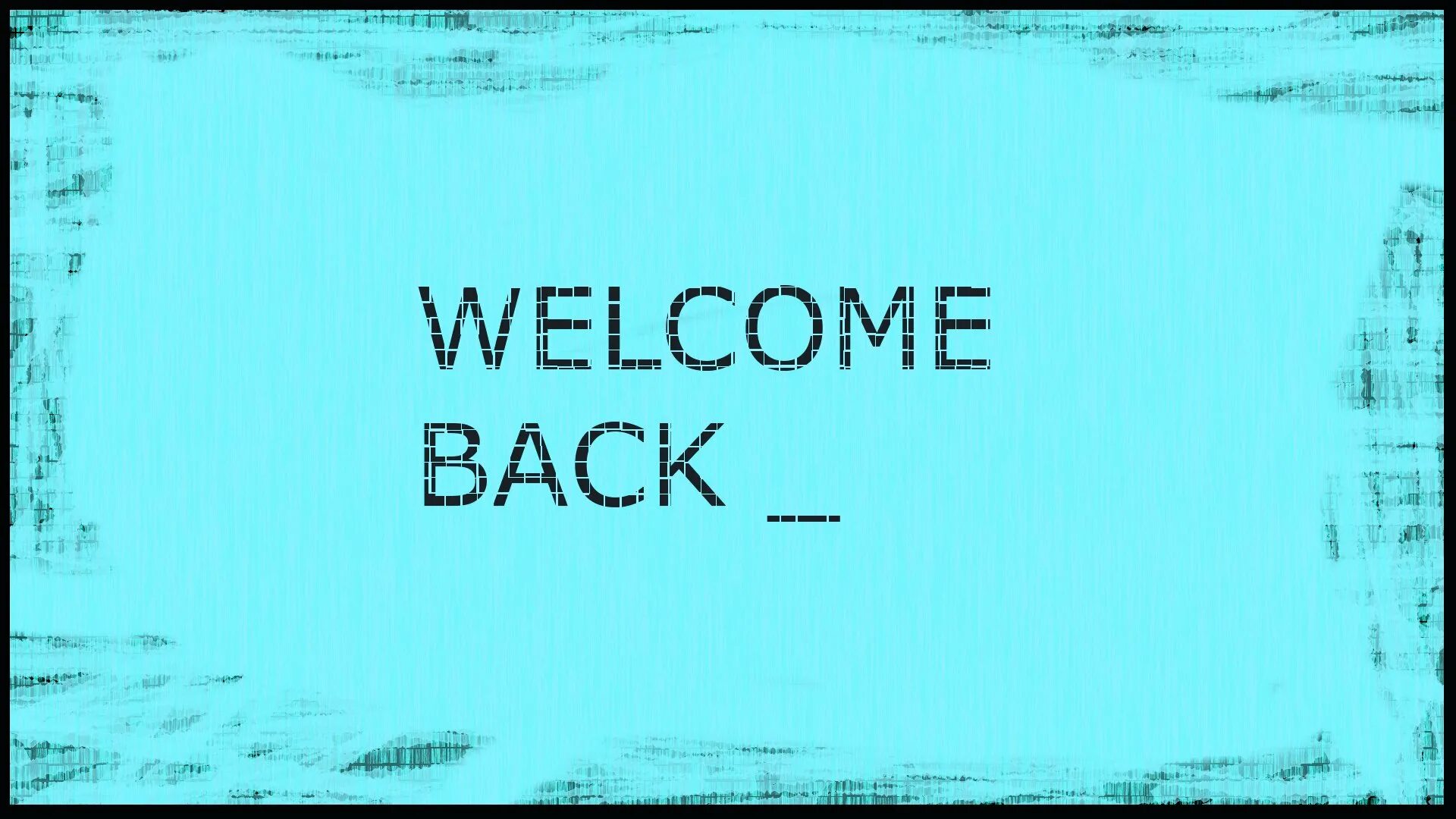 Welcome back bella. Обои с надписью Welcome. Обои на рабочий стол Welcome. Надпись Welcome back. Обои на телефон добро пожаловать.