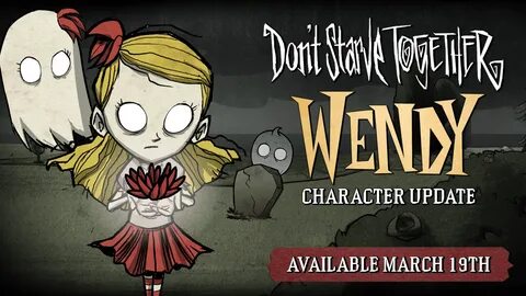 Don't Starve Together: Wendy akan dapatkan Character Refresh minggu de...