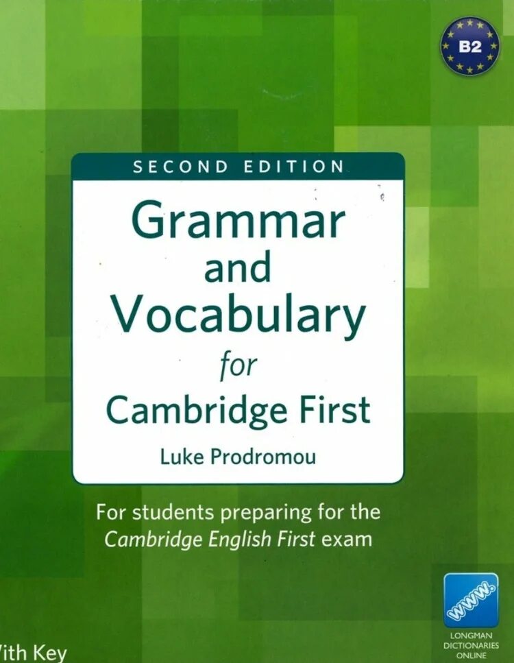 Luke prodromou grammar and vocabulary. Grammar and vocabulary for first. Grammar and vocabulary for cambridge advanced and proficiency. Grammar and vocabulary for first. Prodromou luke grammar and vocabulary for first certificate 2 издание.