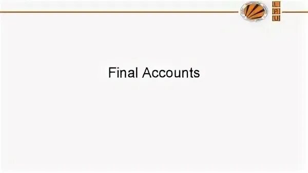 Final accounts. Final accounts
