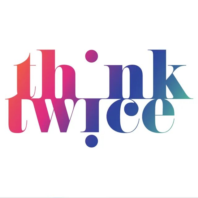 I think twice. Think twice. think twice группа. think twice clive. fancy логотип.