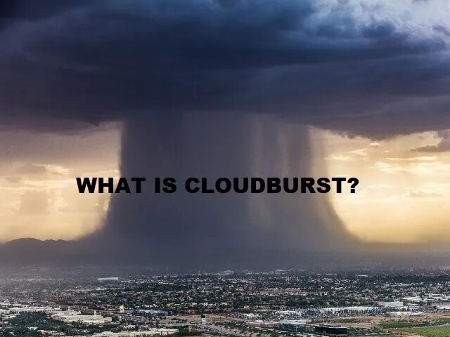 Cloudburst. 4011 Cloudburst. Правда Cloudburst.