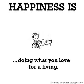 Is done for living