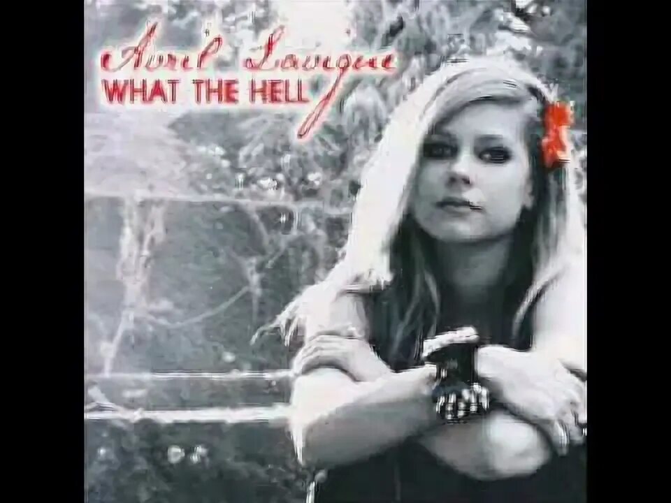 What in hell is. Avril lavigne what the hell. вот зе хелл аврил лавин. аврил лавин what the hell. аврил лавин what the hell клип фото.