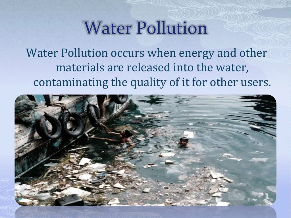 Water pollution презентация. Water pollution схема. Загрязнение воды картинки для презентации. Презентации на тему Water pollution in English.