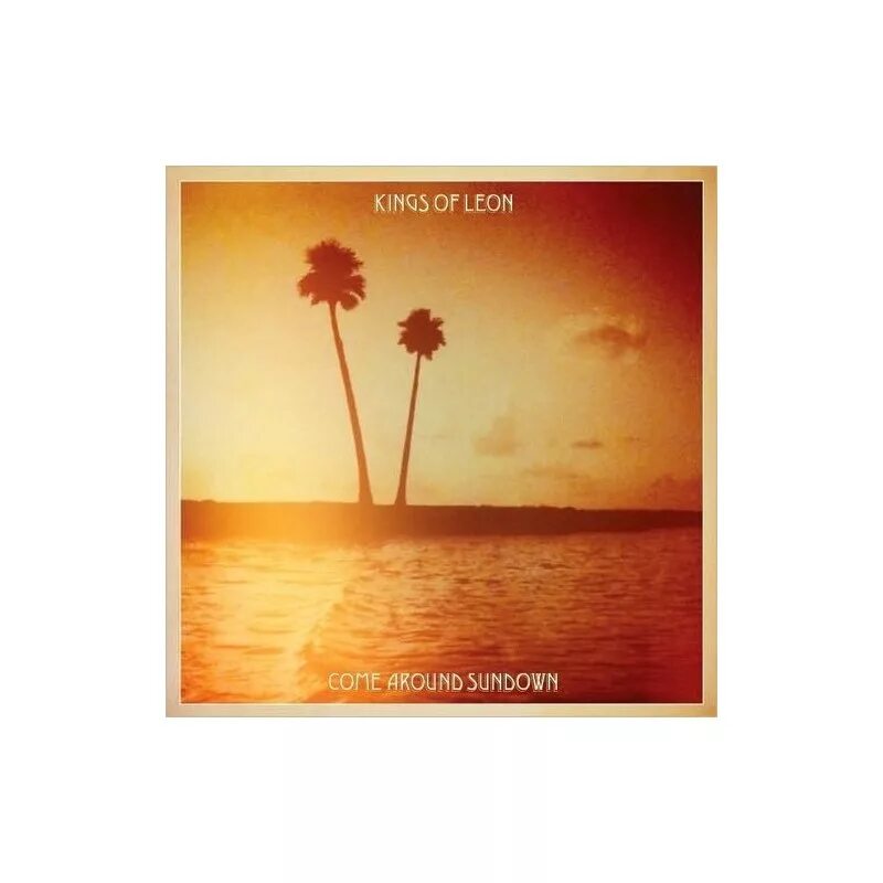Coming around перевод. Kings of leon come around sundown. kings of leon because of the times. come around sundown (expanded edition) kings of leon. kings of leon band artwork.