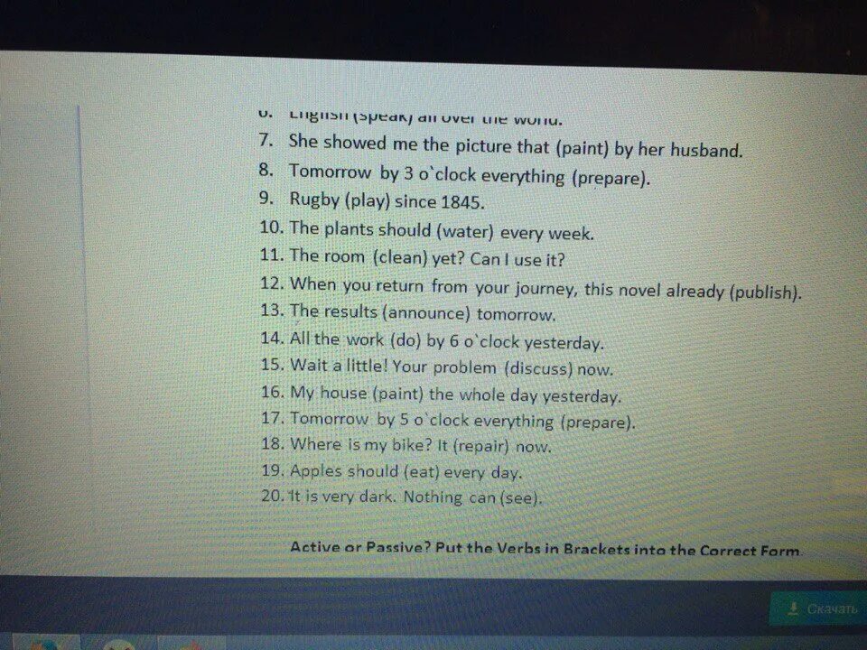 Put the verb into correct passive form. Put the verbs in Brackets into the correct form. Put the verbs in Brackets into the correct Passive form. Put the verb into Passive:. Put the verbs in Brackets in the Passive.