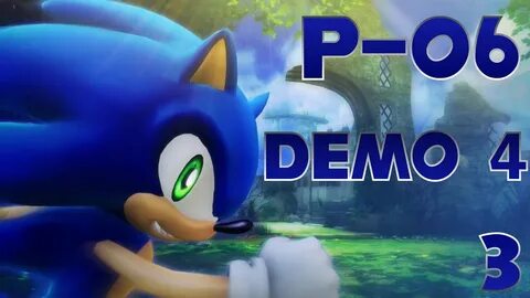 Sonic p 06 demo 5