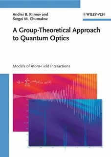 A Group-Theoretical Approach to Quantum Optics", Andrei Klimov B. - скачать pdf 