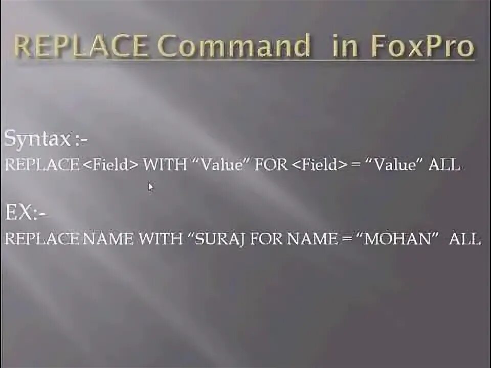 Replace command. Replace command