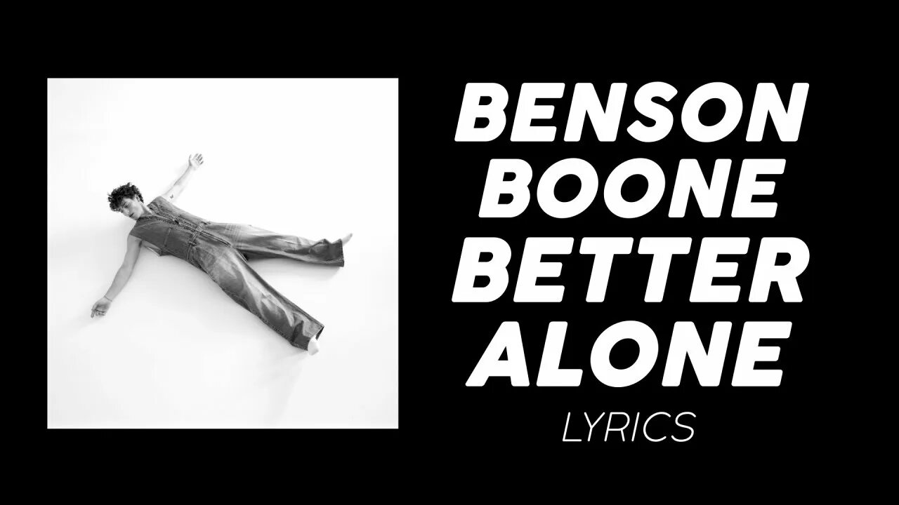 Бенсон Бун. Benson Boone фото. Better Alone Benson Boone. In the Stars Benson Boone. Beautiful things бенсона буна текст