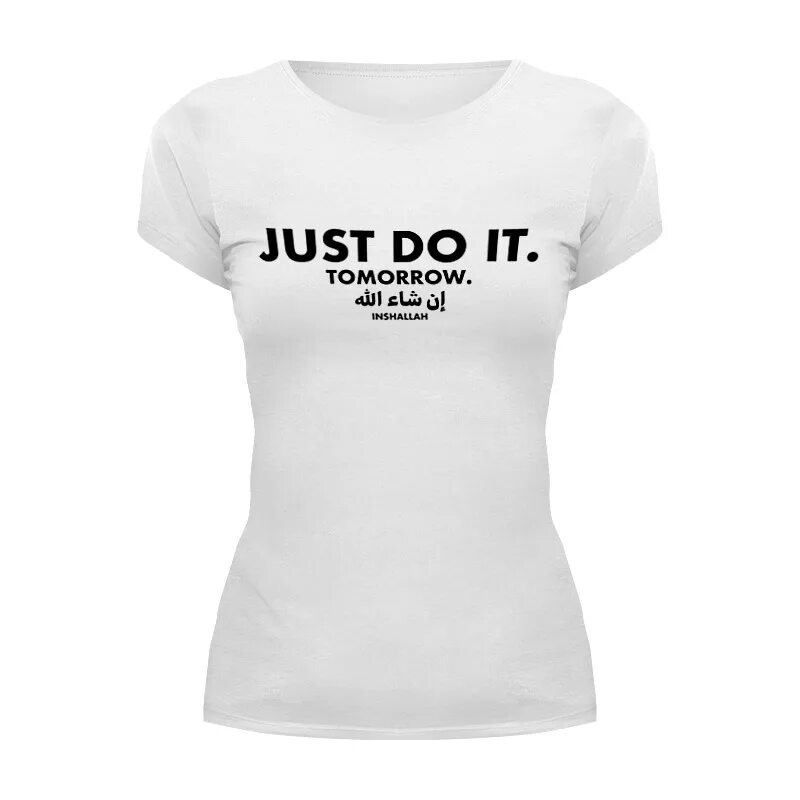 She do it tomorrow. Футболка just do it. Just do it tomorrow. Футболка do it tomorrow. Майка tomorrow Land.