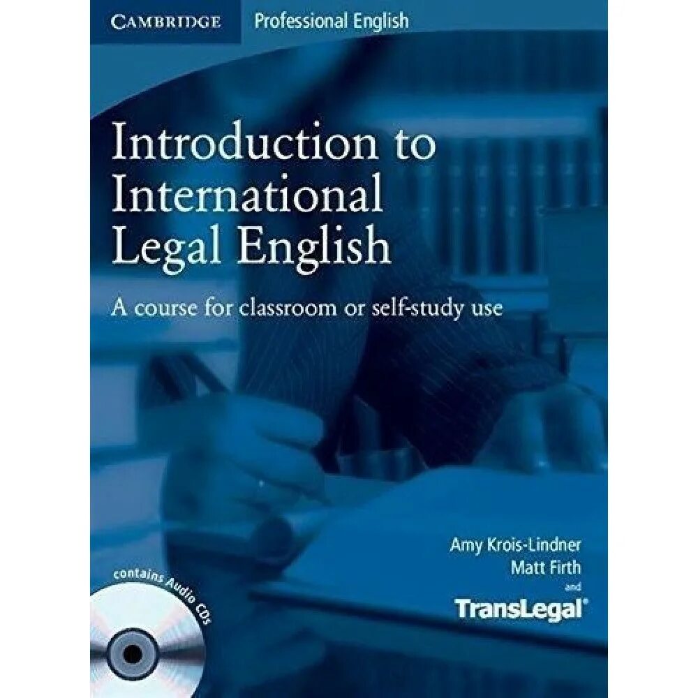 Introduction to international legal english. International legal english. introduction to international legal. international legal english cambridge. international english учебник.