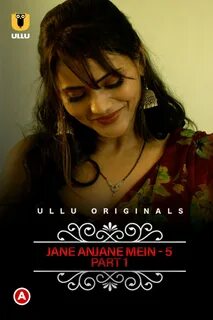 Jane Anjane Mein 5: Part 1 (2022) .