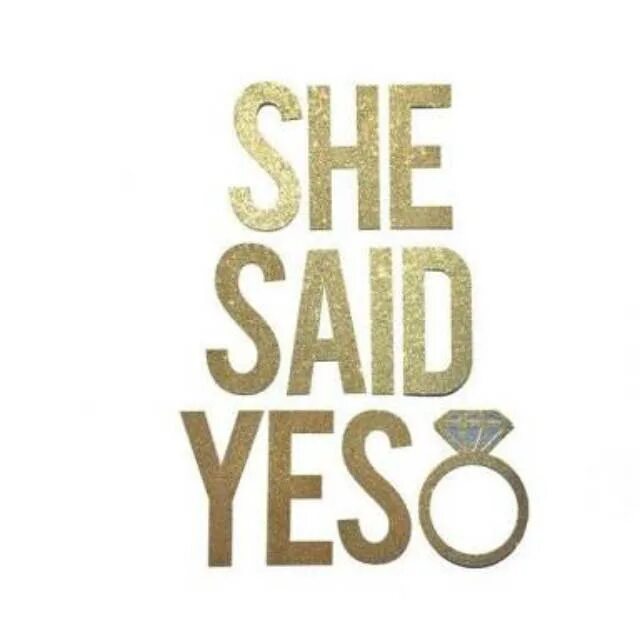 She said Yes. Надпись say Yes. She said Yes надпись. She said Yes картинка.
