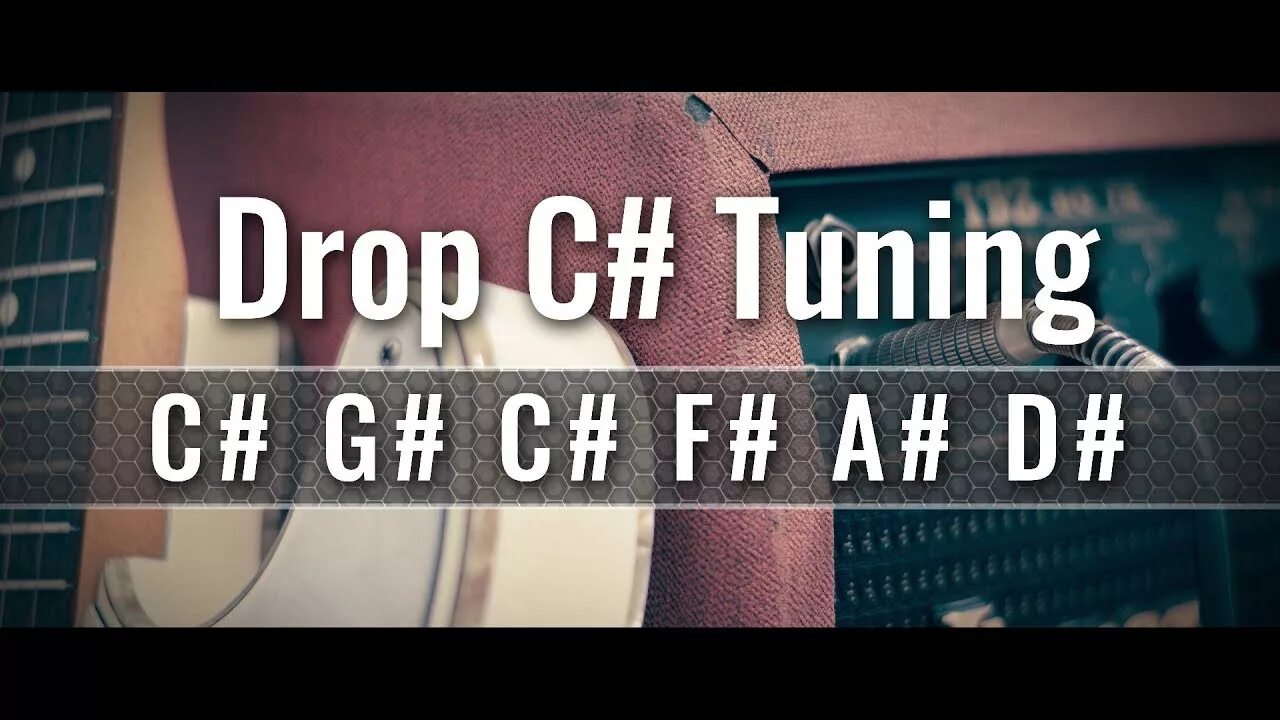 Drop b tuning. Дроп c#. drop c tuning. drop c# строй. ноты дроп c#.