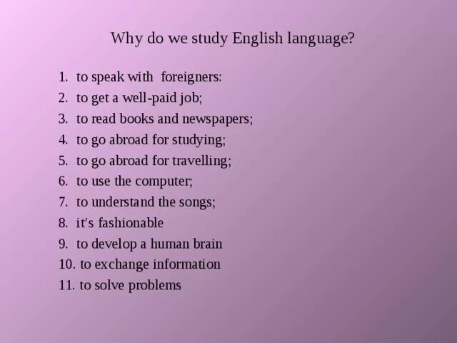 Like language. Why do we learn English. Why do you learn English. Why study English. Why do we study English.