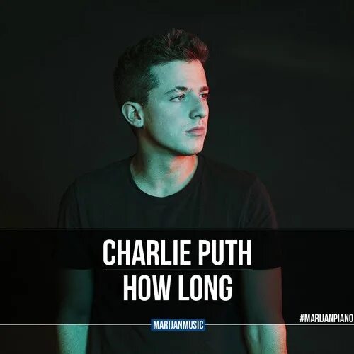 Long charlie. How long Charlie Puth. Charlie Puth обложка. How long от Charlie Puth. Charlie Puth - how long how.