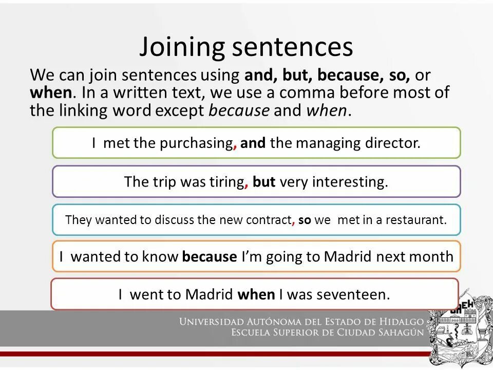 Join the sentences using the words. Join the sentences. So because презентация. Joining sentences. Comma before because.