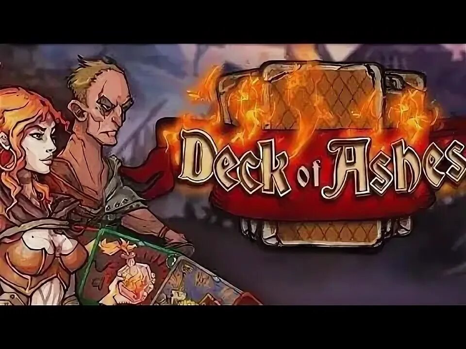 Ashes обзор. Deck of ashes.