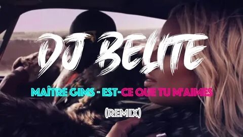 Песня est ce que tu maimes