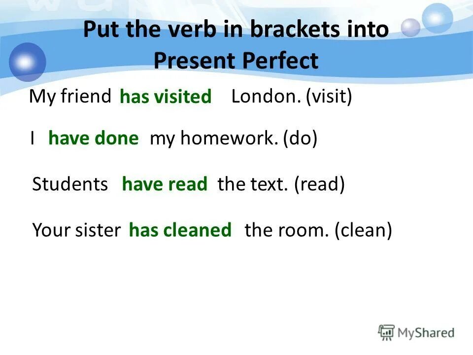 She has buyed some really nice rollerblades перевод. Put в present perfect. He has cleaned his shoes. He has cleaned. He has cleaned.