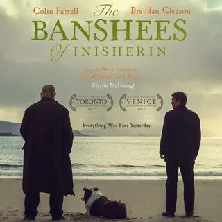 Banshees of Inisherin. 